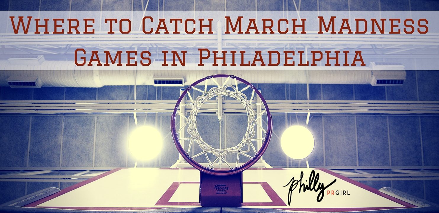 Where to Catch March Madness Games in Philadelphia