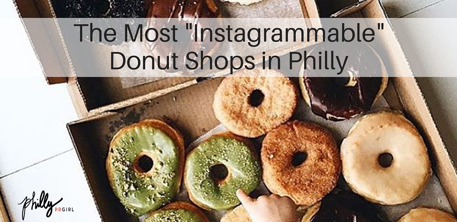 The Most Instagrammable Donut Shops in Philly