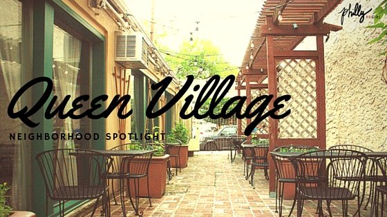 Neighborhood Spotlight: Queen Village