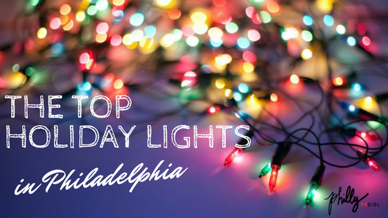 Top Holiday Lights in Philadelphia