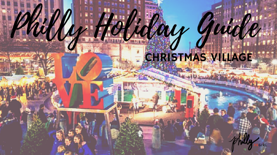 Philly Holiday Guide: Christmas Village