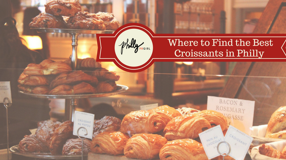 Where to Find the Best Croissants in Philly
