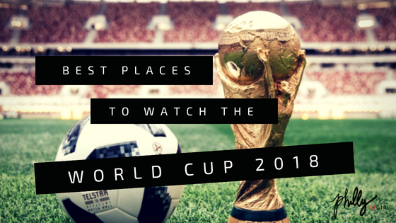 Best Places to Watch the World Cup 2018
