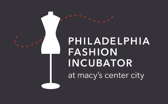 Philadelphia Fashion Incubator at Macy’s Center City