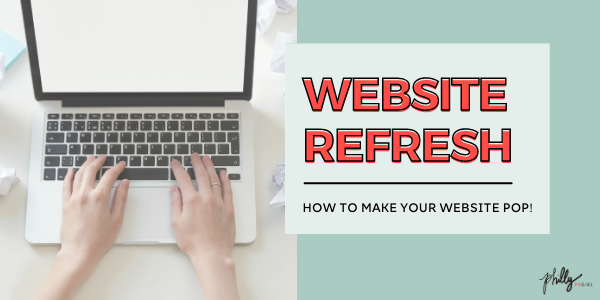 It’s Time For A Website Refresh