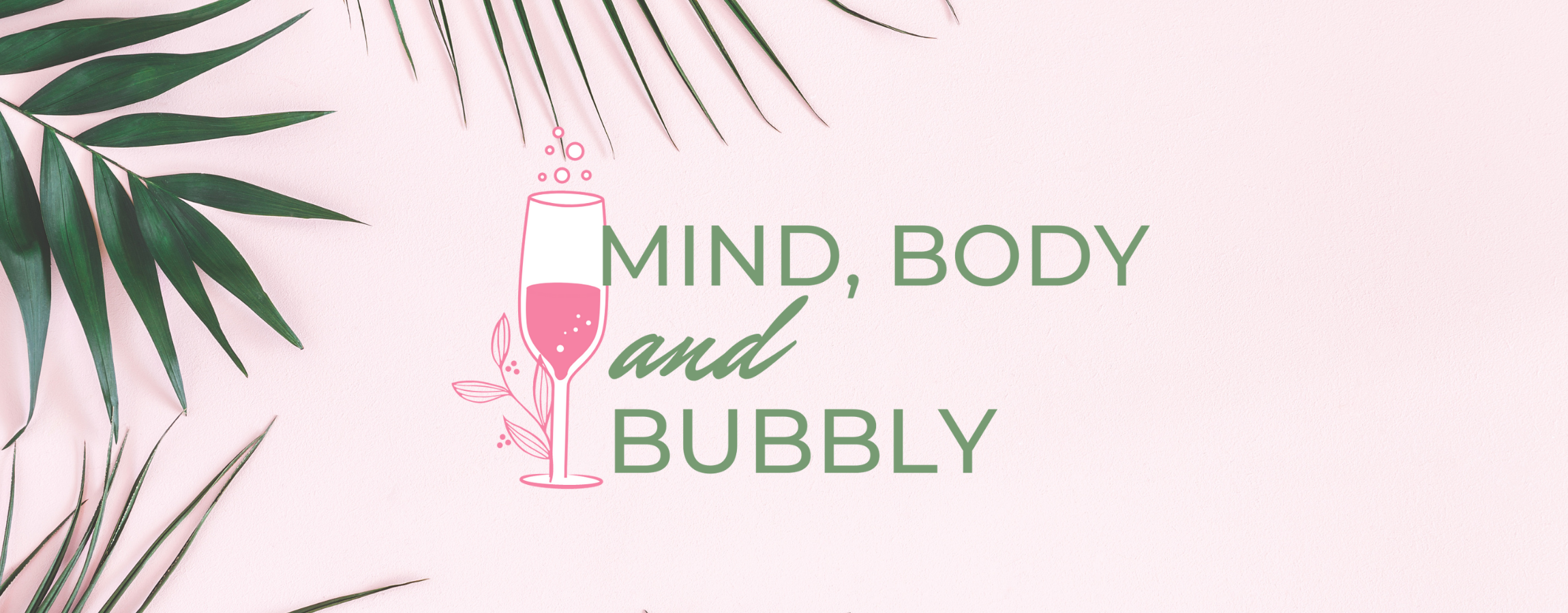Mind, Body, and Bubbly 