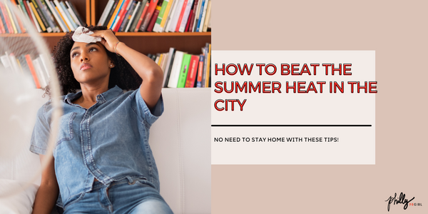 How To Beat the Summer Heat