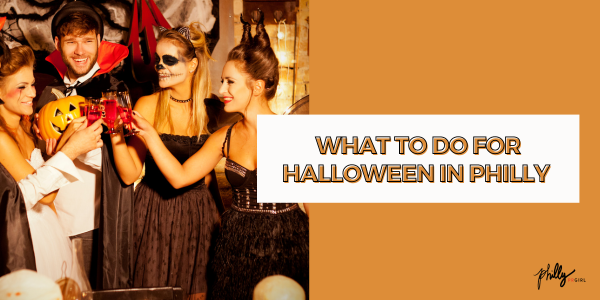 What to do for Halloween in Philly
