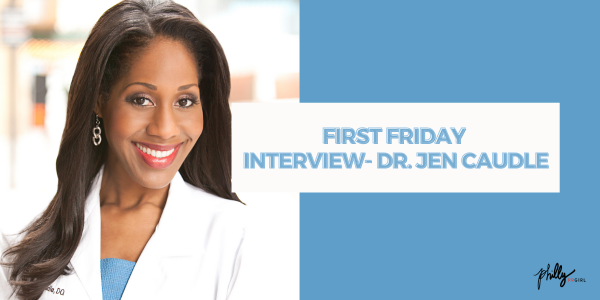 First Friday Interview – Dr. Jen Caudle