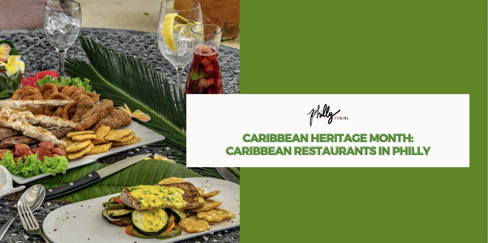 Caribbean Heritage Month: Caribbean Restaurants in Philly