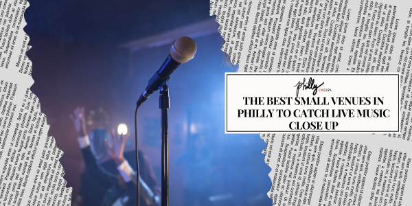 The Best Venues in Philly to Catch Live Music Close Up