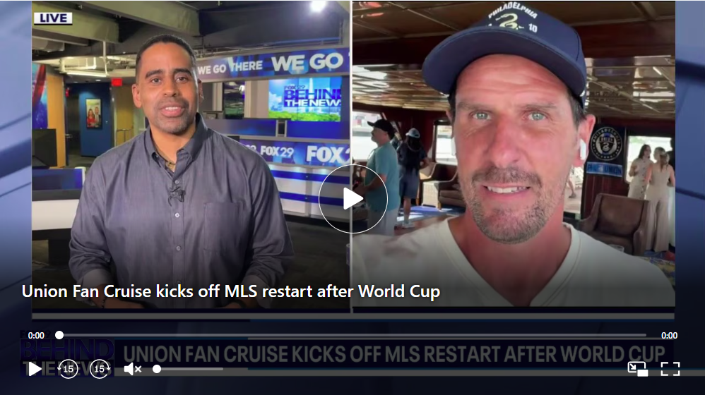 FOX29 Behind the News - Philadelphia Union Cruise